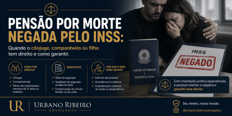 INSS negou pensão por morte? Saiba quem tem direito e como garantir o benefício na Justiça.