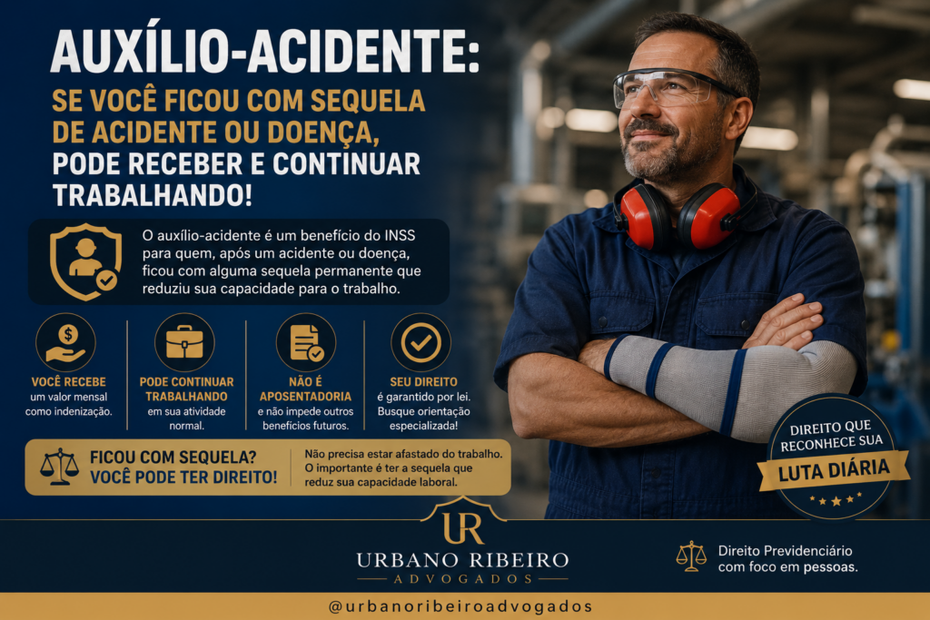 Auxílio-acidente: receba por sequela e continue trabalhando