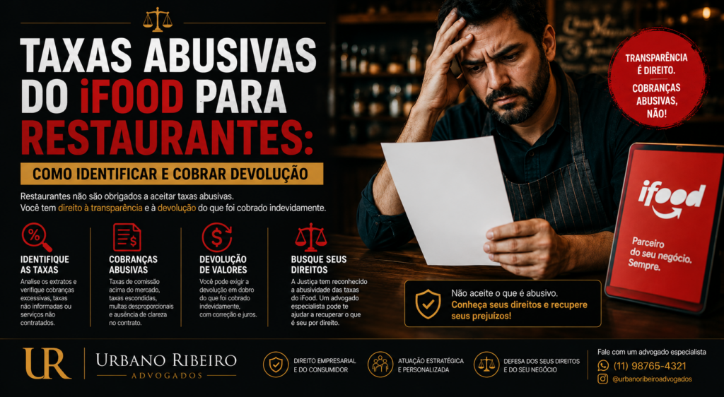 Taxas abusivas do iFood para restaurantes: como identificar e cobrar devolução