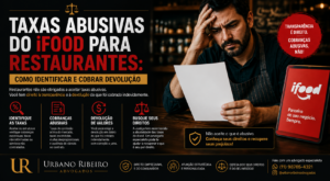 Taxas abusivas do iFood para restaurantes: como identificar e cobrar devolução