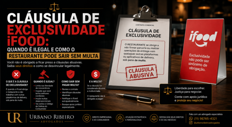 Cláusula de exclusividade iFood: quando é ilegal e como o restaurante pode sair sem multa