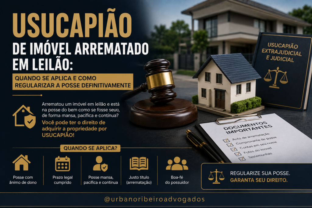 usucapiao-imovel-arrematado-leilao-quando-aplica-regularizar