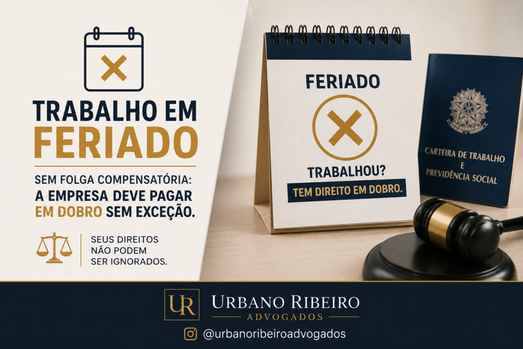 Trabalho em feriado sem folga compensatória: a empresa deve pagar em dobro sem exceção